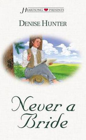 Never a Bride (Kansas Brides #2)