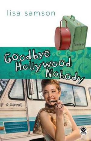 Goodbye Hollywood Nobody (Hollywood Nobody #4)