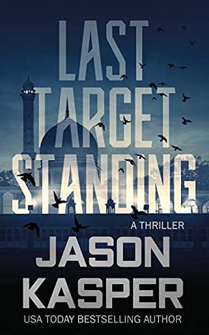 Last Target Standing by Jason Kasper
