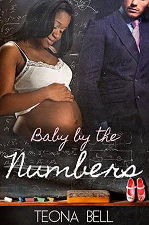 Baby by the Numbers by Teona Bell