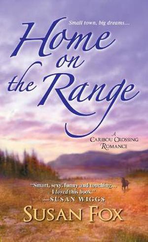 Home on the Range by Susan Fox
