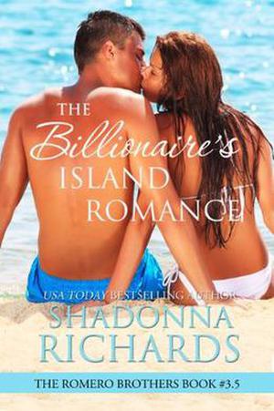 The Billionaire's Island Romance by Shadonna Richards