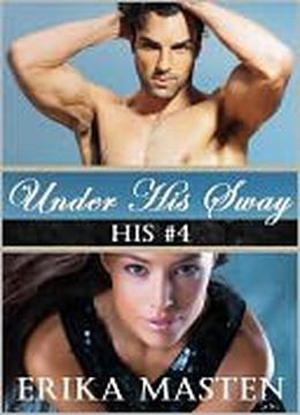 Under His Sway by Erika Masten