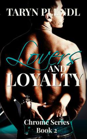 Lovers and Loyalty by Taryn Plendl