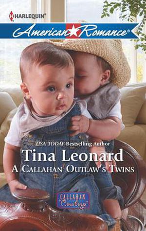 A Callahan Outlaw's Twins (Callahan Cowboys #9)