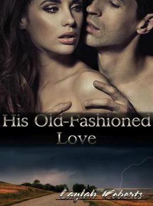 His Old-Fashioned Love (Old Fashion Man #5)