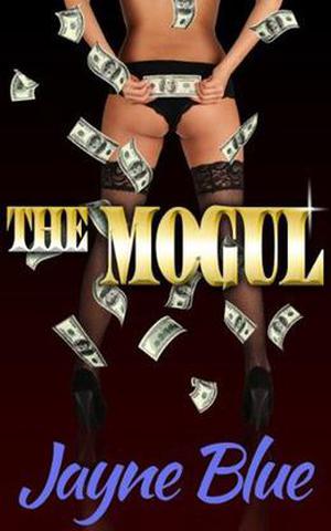 The Mogul by Jayne Blue