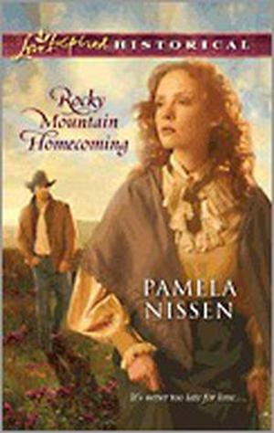 Rocky Mountain Homecoming by Pamela Nissen