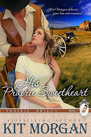 His Prairie Sweetheart (Prairie Brides #5)