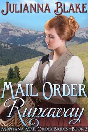 Mail Order Runaway by Julianna Blake