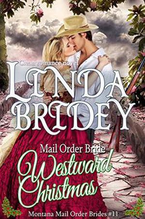 Westward Christmas Novel (Montana Mail Order Brides #11)