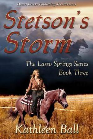 Stetson's Storm by Kathleen Ball