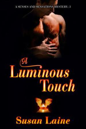 A Luminous Touch (Senses and Sensations #3)