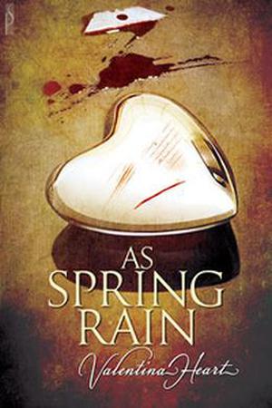 As Spring Rain by Valentina Heart