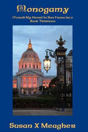 Monogamy (I Found My Heart in San Francisco #13)