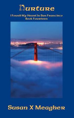 Nurture (I Found My Heart in San Francisco #14)
