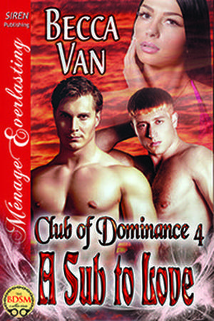 A Sub to Love (Club of Dominance #4)