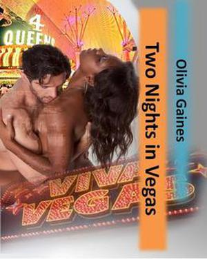 Two Nights in Vegas by Olivia Gaines
