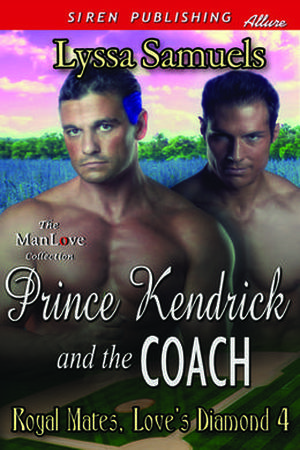 Prince Kendrick and the Coach (Royal Mates: Love's Diamond #4)
