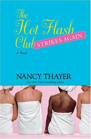 The Hot Flash Club Strikes Again (Hot Flash Club #2)