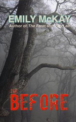 The Before by Emily McKay