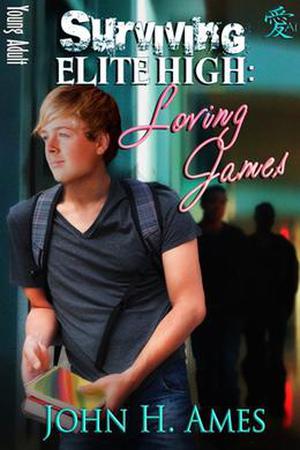 Loving James (Surviving Elite High #3)