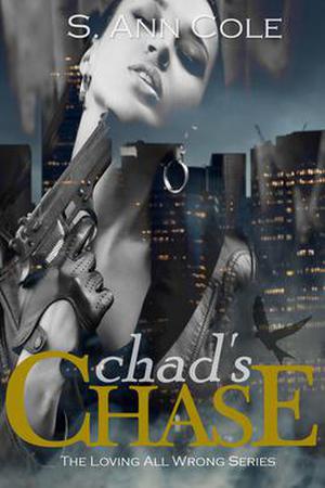Chad's Chase (Loving All Wrong #2)