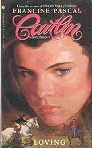 Loving by Francine Pascal, Joanna Campbell