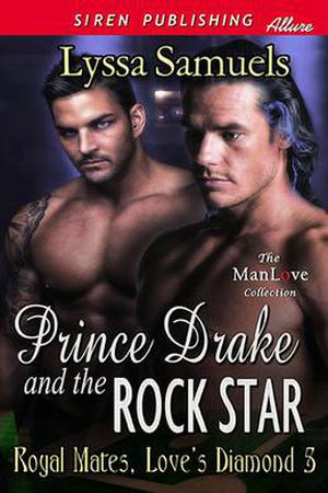 Prince Drake and the Rock Star by Lyssa Samuels