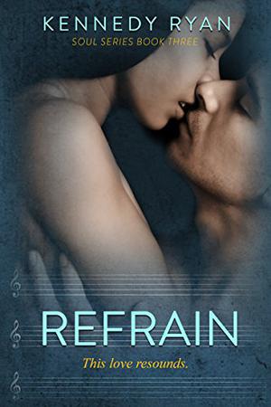 Refrain by Kennedy Ryan