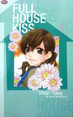Full House Kiss Vol. 6 (Full House Kiss #6)
