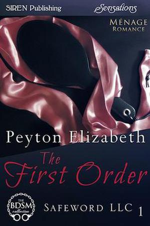 The First Order (Safeword, LLC #1)