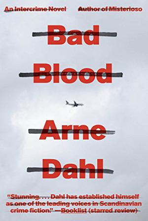 Bad Blood (A-gruppen/Intercrime #2)