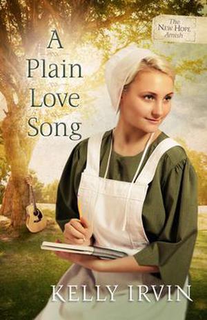 A Plain Love Song by Kelly Irvin