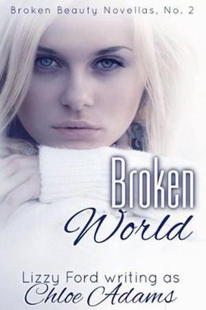 Broken World (Broken Beauty Novellas #2)