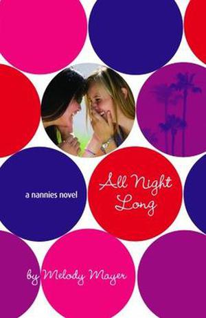All Night Long by Melody Mayer