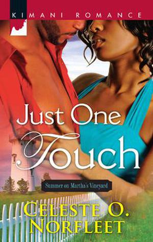 Just One Touch by Celeste O. Norfleet