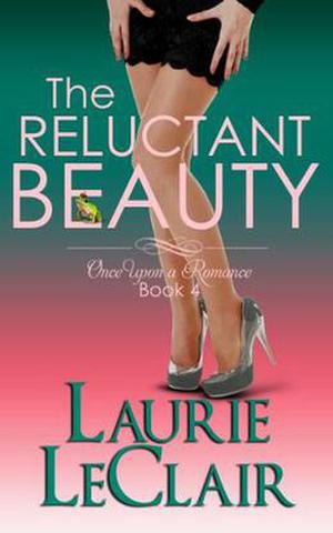 The Reluctant Beauty (Once Upon A Romance #4)