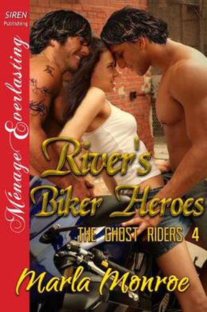 River's Biker Heroes (The Ghost Riders #4)