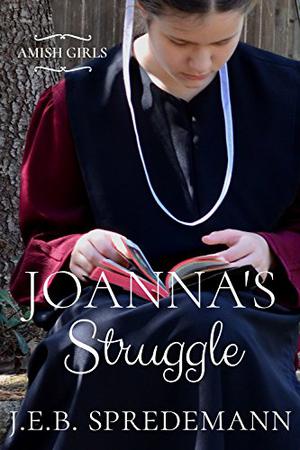 Joanna's Struggle by J.E.B. Spredemann