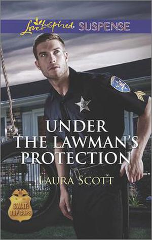 Under the Lawman's Protection by Laura Scott