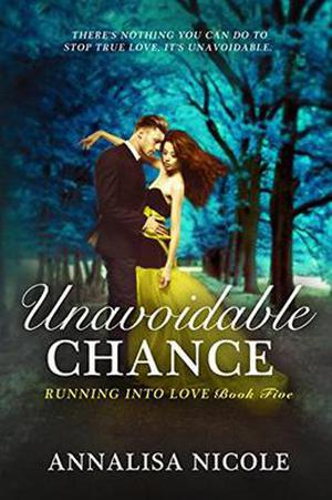 Unavoidable Chance by Annalisa Nicole