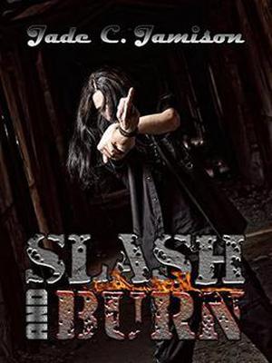 Slash and Burn (Bullet #5)