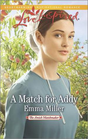 A Match for Addy (The Amish Matchmaker #1)