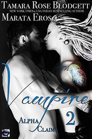 Vampire Alpha Claim 2 (Vampire: Alpha Claim #2)