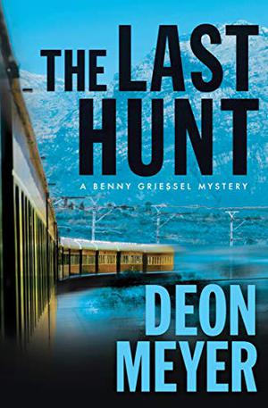 The Last Hunt (Benny Griessel #6)