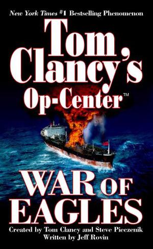 War of Eagles (Tom Clancy's Op-Center #12)
