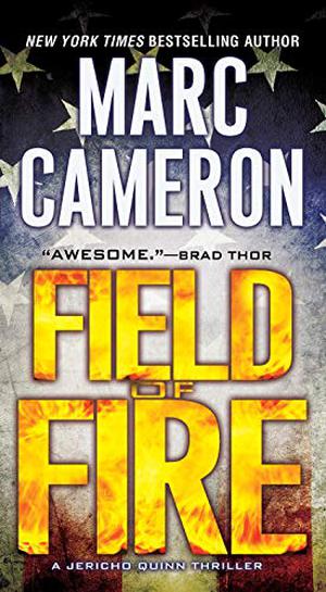 Field of Fire (Jericho Quinn #7)
