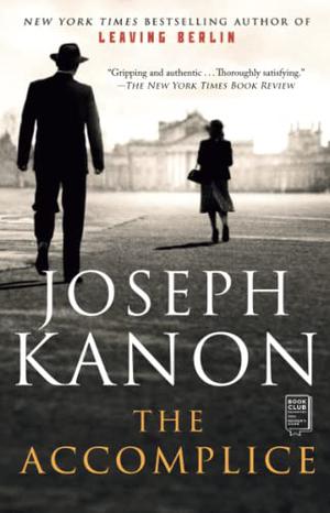 The Accomplice by Joseph Kanon