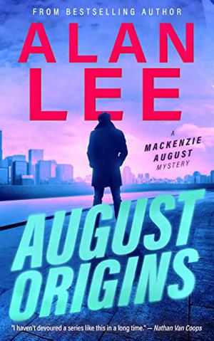 August Origins (Mackenzie August #1)